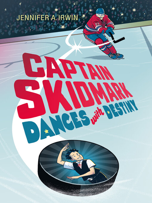 Title details for Captain Skidmark Dances with Destiny by Jennifer A. Irwin - Available